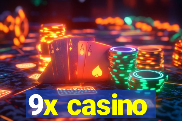 9x casino